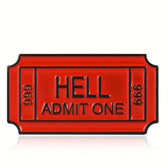 Jewelry - 🍀5/$25🍀 Hell Admit One Enamel Pin
